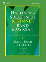 Horn Hospital has Habits of Successful Beginner Band Musician for Trombone